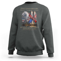 We Will Never Forget 9 11 Memorial 25th Anniversary Sweatshirt Patriotic American Flag Ribbon