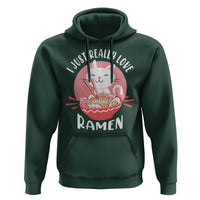 Funny Kawaii Cat Ramen Japanese Hoodie I Just Really Love Ramen Otaku Manga Cute Graphic