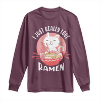 Funny Kawaii Cat Ramen Japanese Long Sleeve Shirt I Just Really Love Ramen Otaku Manga Cute Graphic