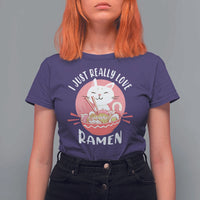 Funny Kawaii Cat Ramen Japanese T Shirt For Women I Just Really Love Ramen Otaku Manga Cute Graphic - Wonder Print Shop