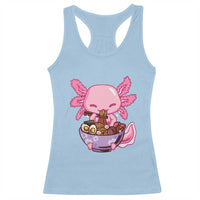 Kawaii Axolotl Eating Ramen Racerback Tank Top Japanese Noodles Lover Anime Otaku Manga