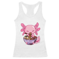 Kawaii Axolotl Eating Ramen Racerback Tank Top Japanese Noodles Lover Anime Otaku Manga