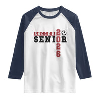 Soccer Senior Class of 2026 Typography Graphic Raglan Shirt High School Varsity Athlete Graduation Gift