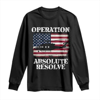 Operation Absolute Resolve Long Sleeve Shirt US Military Extraction Mission American Flag - Wonder Print Shop