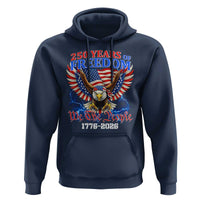 250 Years of Freedom 1776 2026 Patriotic Eagle Hoodie We The People USA Semiquincentennial - Wonder Print Shop