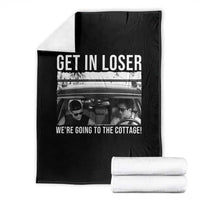 Get In Loser We're Going To The Cottage Throw Blanket Funny Hockey Romance Road Trip Summer - Wonder Print Shop