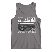 Get In Loser We're Going To The Cottage Tank Top Funny Hockey Romance Road Trip Summer - Wonder Print Shop