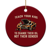 Teach Your Kids To Change Their Oil Ceramic Ornament Not Their Gender Dad and Son Father's Day - Wonder Print Shop