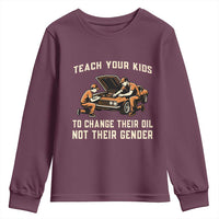 Teach Your Kids To Change Their Oil Youth Sweatshirt Not Their Gender Dad and Son Father's Day - Wonder Print Shop