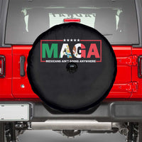 Mexicans Ain't Going Anywhere Spare Tire Cover Mexico Flag