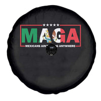 Mexicans Ain't Going Anywhere Spare Tire Cover Mexico Flag
