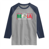 Mexicans Ain't Going Anywhere Raglan Shirt Mexico Flag