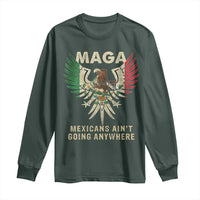 Mexicans Ain't Going Anywhere Long Sleeve Shirt Eagle Mexico Flag Retro Vintage