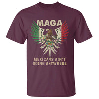 Mexicans Ain't Going Anywhere T Shirt Eagle Mexico Flag Retro Vintage