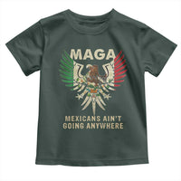 Mexicans Ain't Going Anywhere Toddler T Shirt Eagle Mexico Flag Retro Vintage