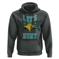 Eagles Inspirational Hoodie Green Birds Let's Hunt