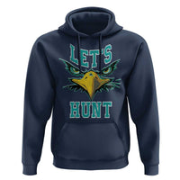 Eagles Inspirational Hoodie Green Birds Let's Hunt