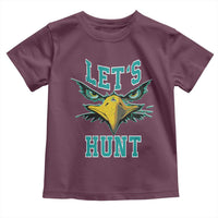 Eagles Inspirational Toddler T Shirt Green Birds Let's Hunt