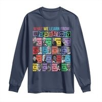 What We Learn From Black History Long Sleeve Shirt Black Civil Rights Leaders