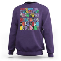 What We Learn From Black History Sweatshirt Black Civil Rights Leaders