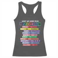 What We Learn From Black History Racerback Tank Top Celebration African American Roots Pride TS02