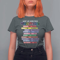 What We Learn From Black History T Shirt For Women Celebration African American Roots Pride TS02