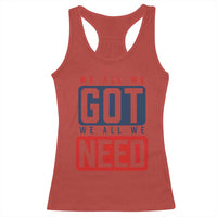 We All We Got We All We Need Motivational Racerback Tank Top Minimalist Bold Sports Style