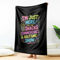 I'm Just Here for The Snacks Commercials Halftime Show Throw Blanket Funny Game Day Neon Style