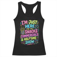 I'm Just Here for The Snacks Commercials Halftime Show Racerback Tank Top Funny Game Day Neon Style