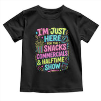 I'm Just Here for The Snacks Commercials Halftime Show Toddler T Shirt Funny Game Day Neon Style