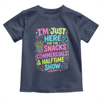 I'm Just Here for The Snacks Commercials Halftime Show Toddler T Shirt Funny Game Day Neon Style