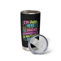 I'm Just Here for The Snacks Commercials Halftime Show Tumbler Cup Funny Game Day Neon Style