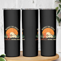 Respect The Locals Skinny Tumbler America's National Parks Vintage Bigfoot