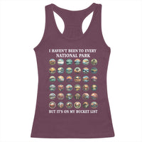 National Parks Bucket List Racerback Tank Top I Haven't Been To Wishlist
