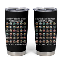 National Parks Bucket List Tumbler Cup I Haven't Been To Wishlist