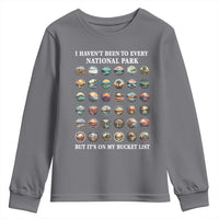 National Parks Bucket List Youth Sweatshirt I Haven't Been To Wishlist
