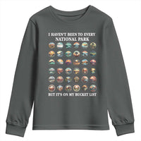 National Parks Bucket List Youth Sweatshirt I Haven't Been To Wishlist