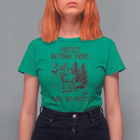 Protect National Parks T Shirt For Women Support Parks Not Profits Deer