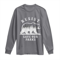 Resist Save Our Parks Long Sleeve Shirt Bear US National Parks Wildlife Nature