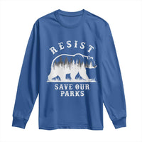 Resist Save Our Parks Long Sleeve Shirt Bear US National Parks Wildlife Nature