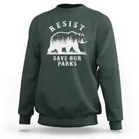 Resist Save Our Parks Sweatshirt Bear US National Parks Wildlife Nature