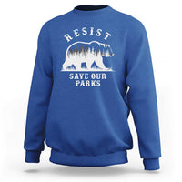 Resist Save Our Parks Sweatshirt Bear US National Parks Wildlife Nature