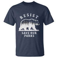 Resist Save Our Parks T Shirt Bear US National Parks Wildlife Nature