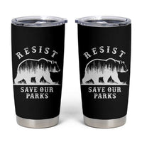 Resist Save Our Parks Tumbler Cup Bear US National Parks Wildlife Nature