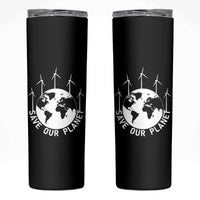 Save Our Planet Skinny Tumbler Wind Power Electricity Earth Day 2025
