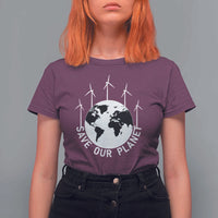 Save Our Planet T Shirt For Women Wind Power Electricity Earth Day 2025