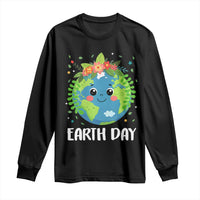 Happy Earth Day Long Sleeve Shirt Cute Earth With Floral