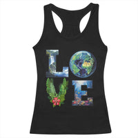 Earth Day LOVE Racerback Tank Top Planet Anniversary Everyday