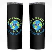 Go Planet It's Your Earth Day Skinny Tumbler
