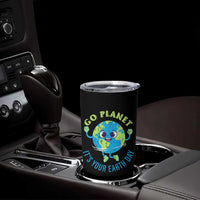 Go Planet It's Your Earth Day Tumbler Cup
